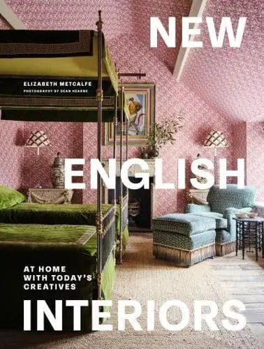 New English Interiors by Elizabeth Metcalfe
