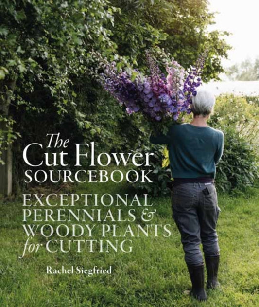 Book cover of 'The Cut Flower Sourcebook' with a person holding cut flowers in a garden.